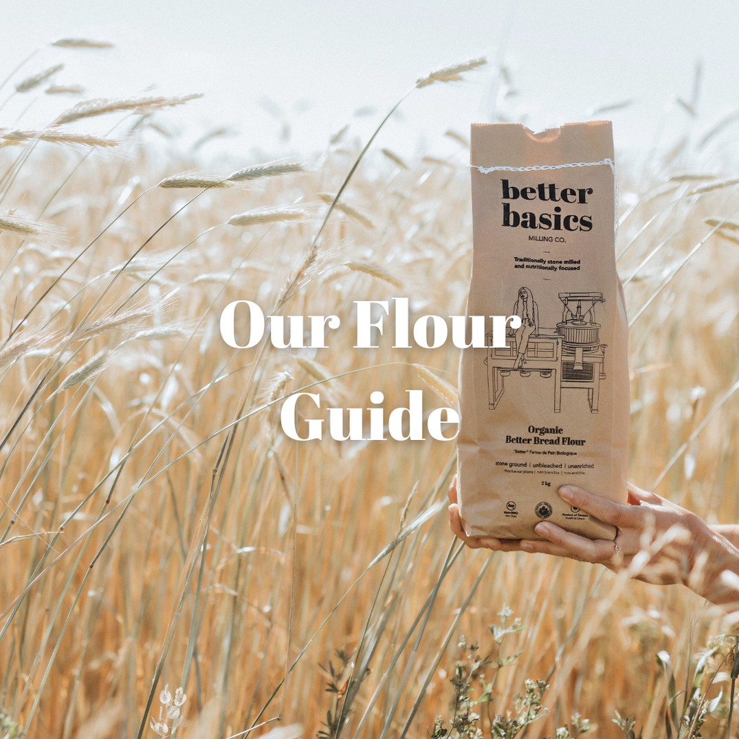 Better Basics Flour Guide | Better Basics Milling Company