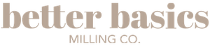 Better Basics Milling Company