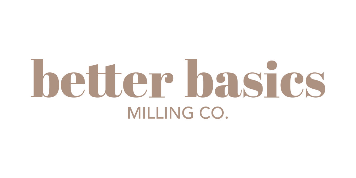 Recipes Better Basics Milling Company